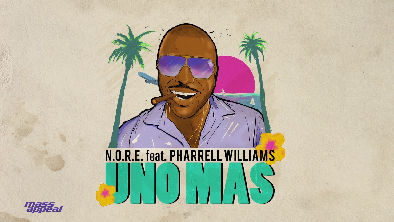 N.O.R.E. - Uno M&aacute;s feat. Pharrell Williams [HQ Audio]