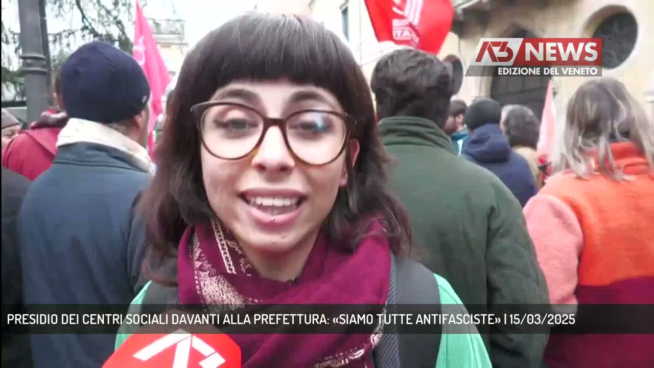 PRESIDIO DEI CENTRI SOCIALI DAVANTI ALLA PREFETTURA: «SIAMO TUTTE ANTIFASCISTE» | 15/03/2025
