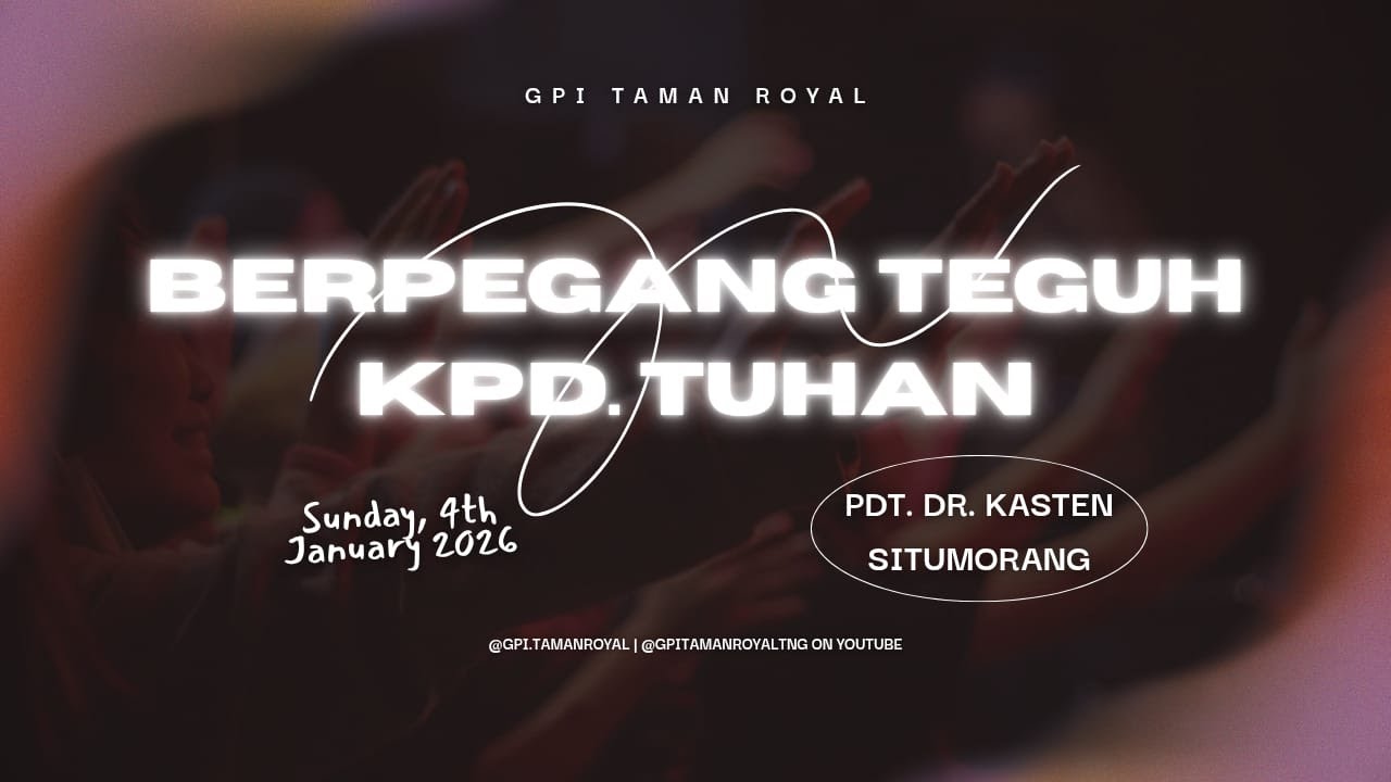 BERPEGANG TEGUH | Pdt. Dr. kasten situmorang