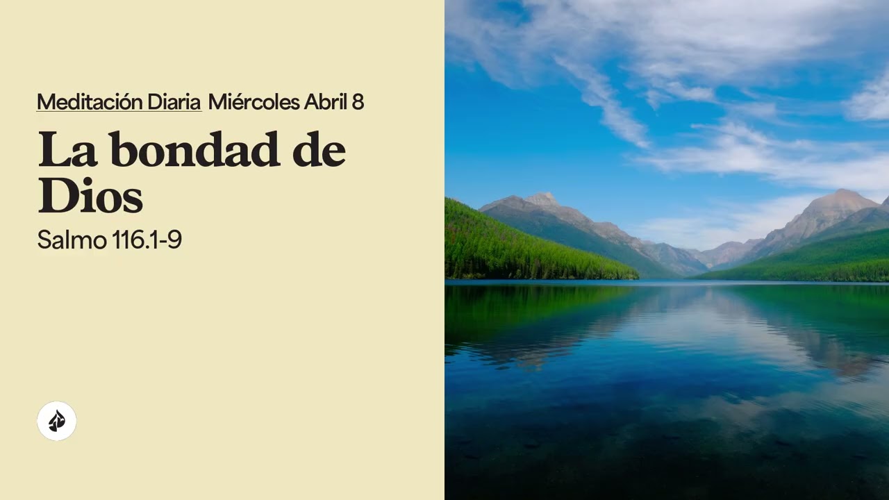 La bondad de Dios &ndash; Meditaci&oacute;n Diaria