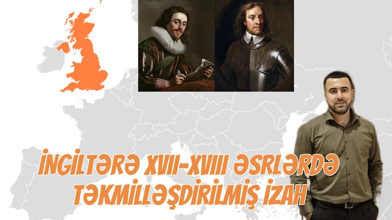 ÜMUMİ TARİX DƏRS 23 | İNGİLTƏRƏ XVII-XVIII ƏSRLƏRDƏ 2024-2025