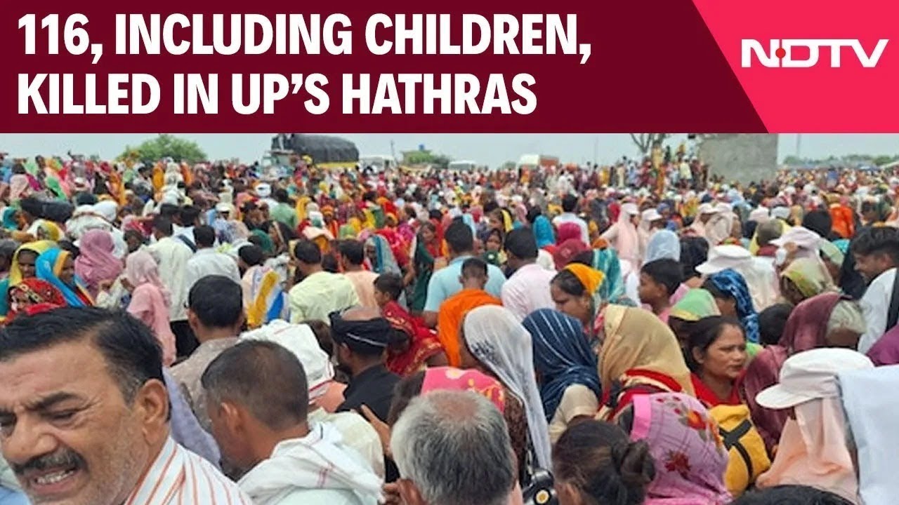 Hathras Death Toll | 116, Including Children, Killed In Stampede At Religious Event In UP