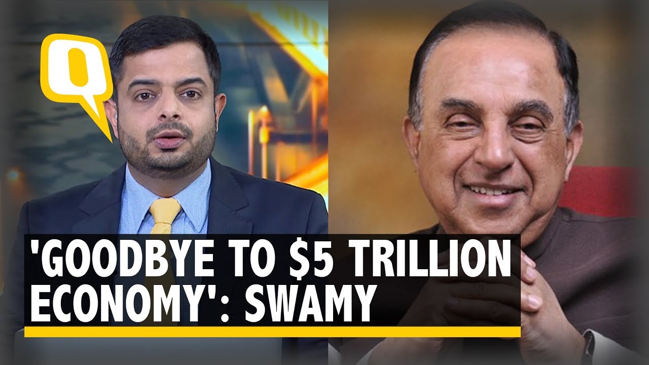 ‘Goodbye to Rs 5 Trillion Economy’: Subramanian Swamy on Slowdown | The Quint