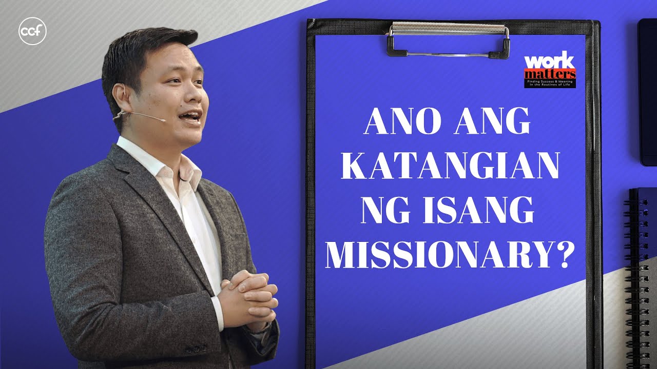 Ano Ang Katangian Ng Isang Missionary?
