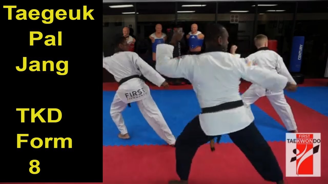 Taegeuk 8 - Taegeuk Pal Jang - Taekwondo Form 8