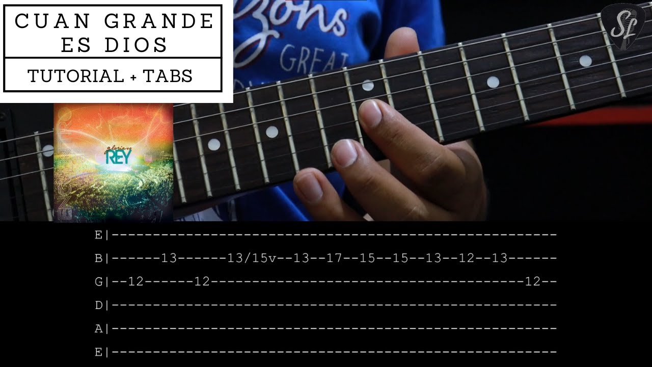 Cuan grande es Dios- En espíritu y en verdad - Tutorial de Guitarra Eléctrica - Tablaturas y acordes