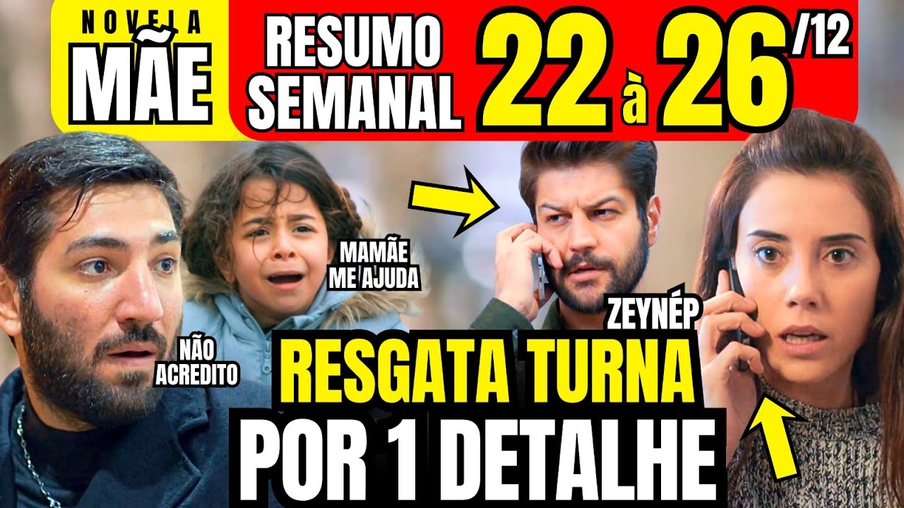Novela M&atilde;e/ Resumo Semanal 22.12 &agrave; 26.12 - NOVELA Turca M&atilde;e - Resumo da novela M&atilde;e Completo ao vivo!
