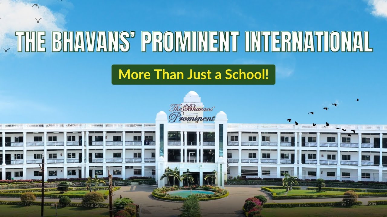 Explore The Bhavans' Prominent International School - A Quick Walkthrough!