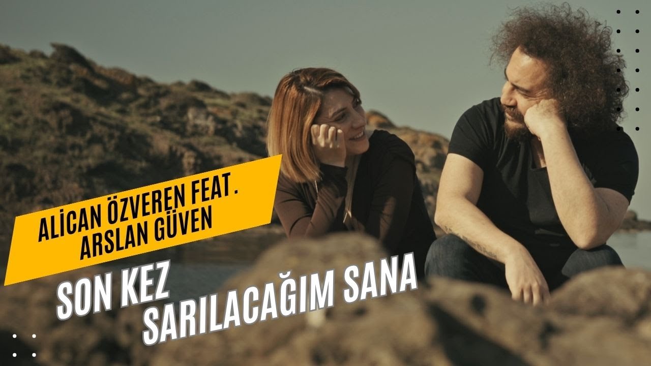 Alican Özveren feat. Arslan Güven ~ Son Kez Sarılacağım Sana ( Official Video )