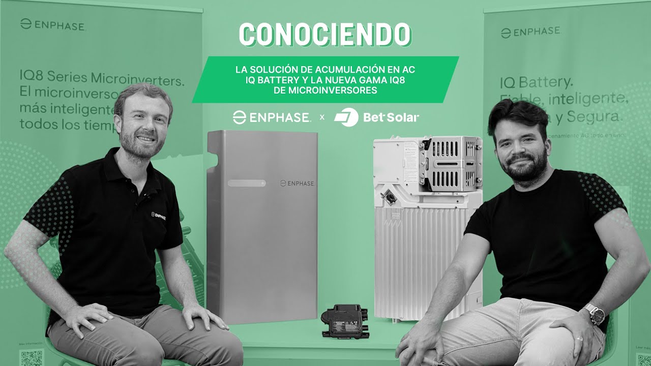 Con Enphase Energy: microinversores IQ8 y la tan esperada solución de acumulación en AC IQ Battery