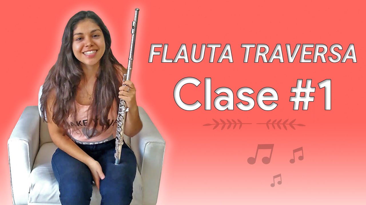 Flauta Traversa para principiantes | Clase 1
