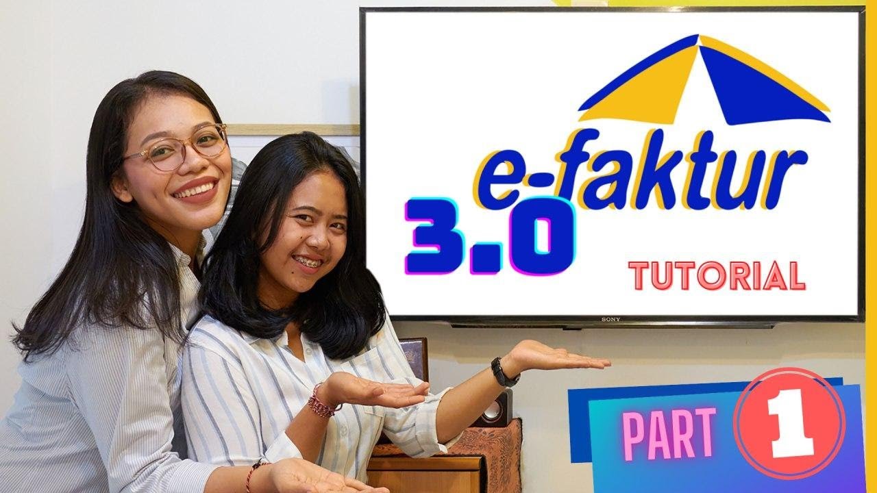 UPDATE!! E FAKTUR 3 0 - PART 1