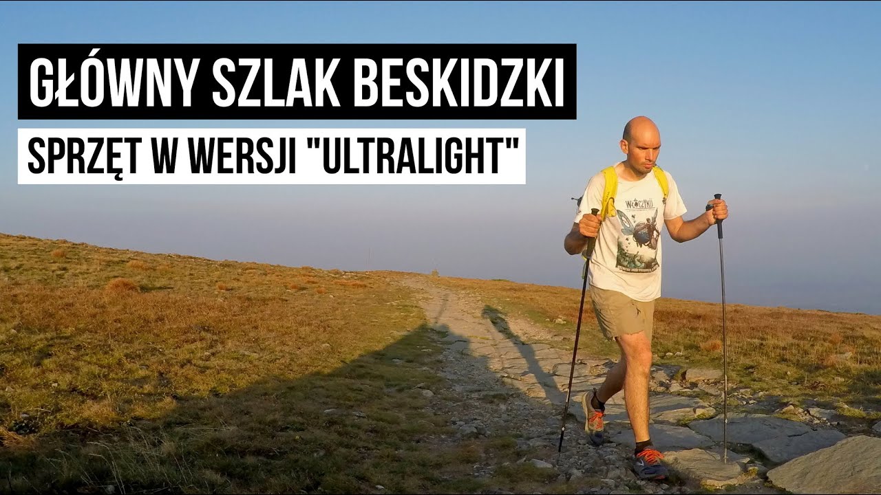 #011. Główny Szlak Beskidzki. Sprzęt w wersji 