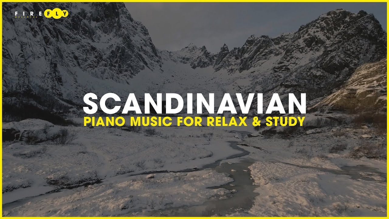 Scandinavian Piano Music For Relax and Study