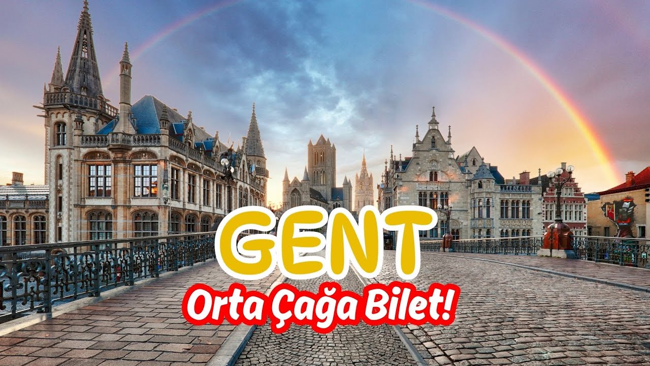 GENT GEZİ REHBERİ | Belçika’nın En Güzel Sürprizi!