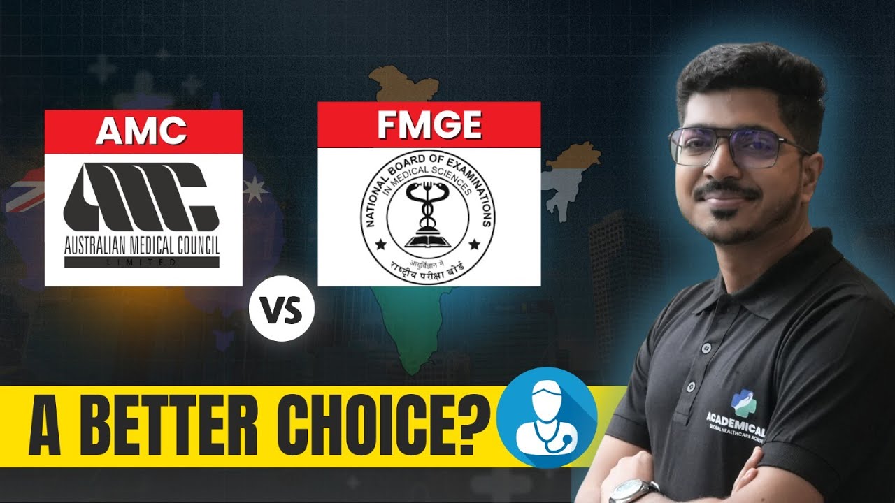 AMC Vs FMGE | Which way is Better for you? | Australian Medical Council Vs Foreign Medical Graduate