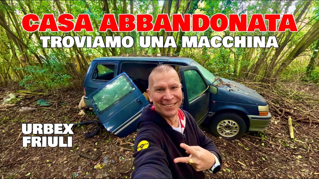 STRANA CASA ABBANDONATA TROVIAMO UN’ AUTO - URBEX FRIULI