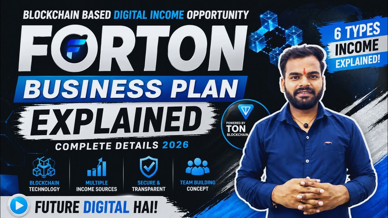 🔥Complete Forton Plan Explained&rdquo; 🔥 6 Income Sources Explained | Blockchain Se Digital Income Kaise?