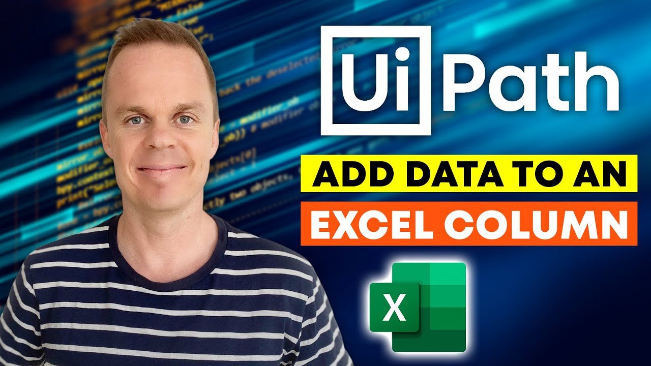 UiPath — Как добавить данные в новый столбец Excel — Полное руководство
