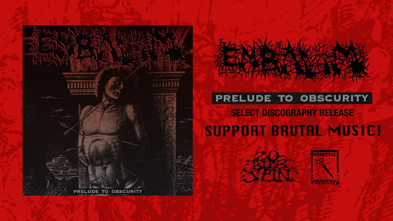 EMBALM - Prelude To Obscurity (Full Album) 20 Buck Spin / Hospital Productions