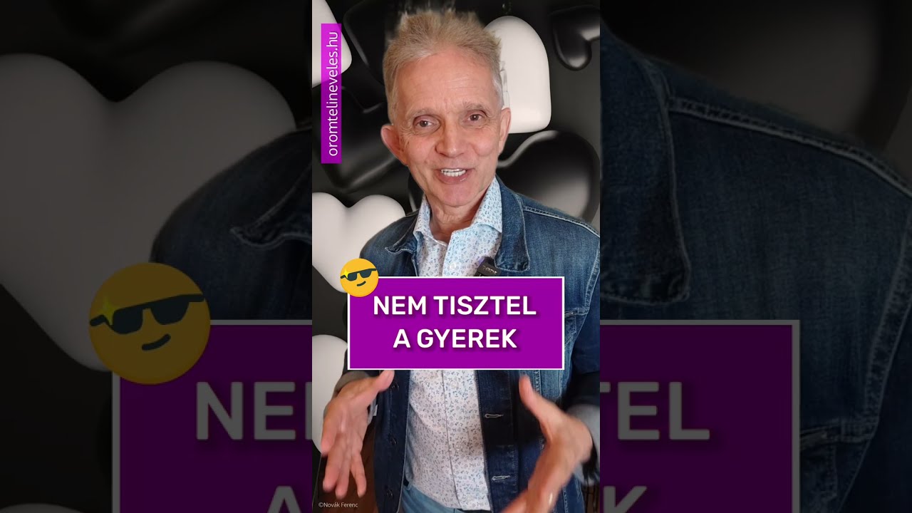 Nem tisztel a gyerek