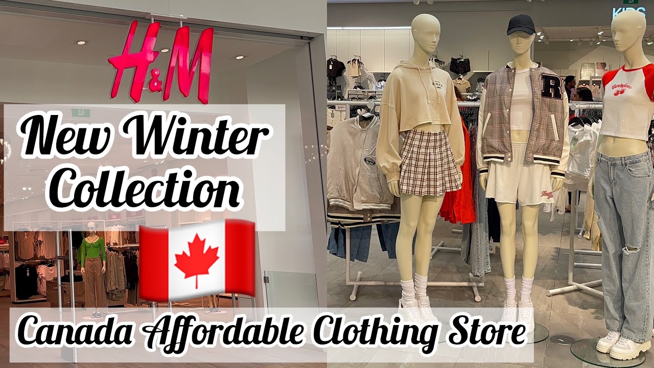 H&M New Fall & Winter Collection With Price! Affordable Clothing Store For Canada Students & Family
