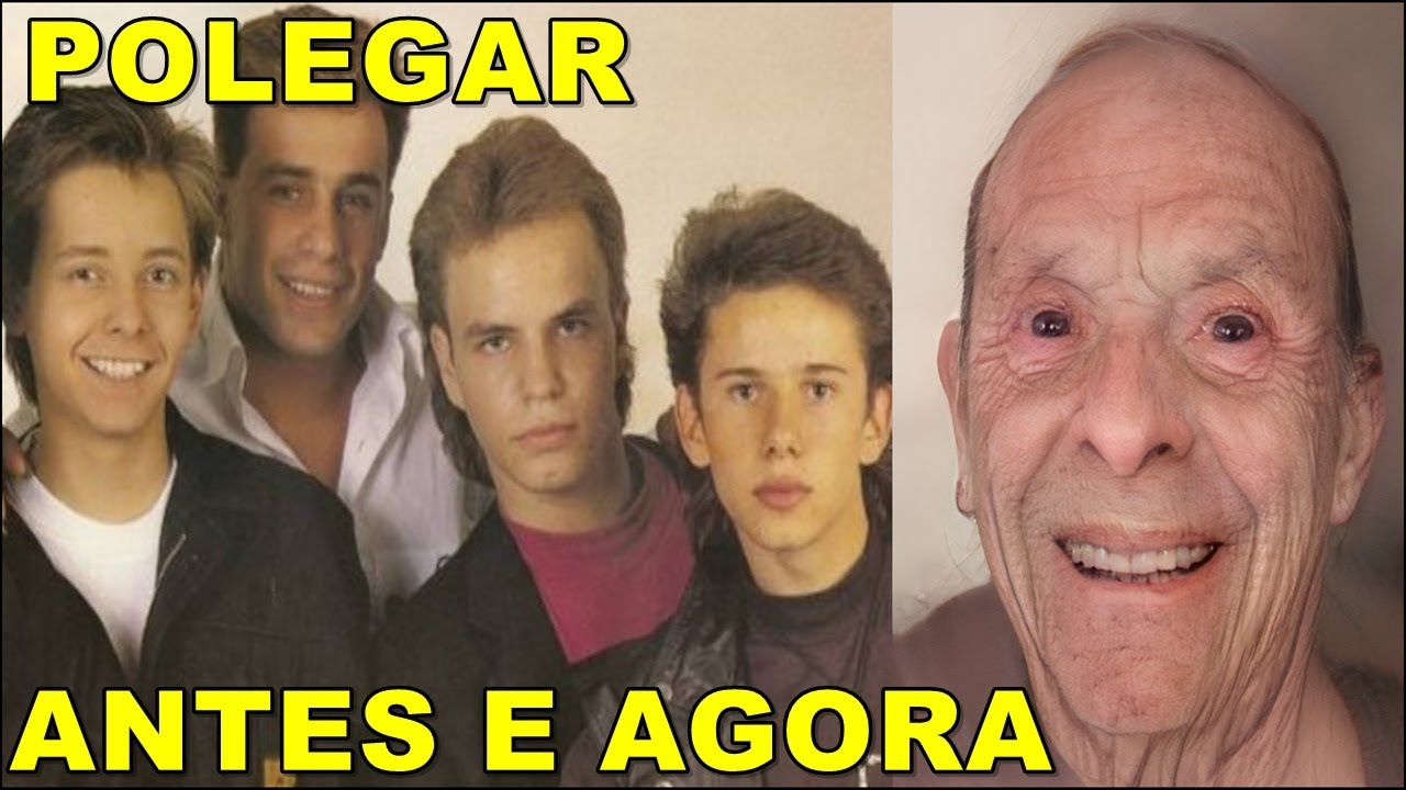 CANTORES DO POLEGAR ANTES E AGORA