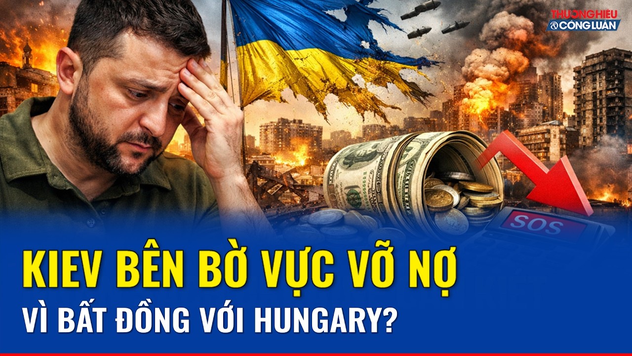 Ukraine có thể khủng hoảng tài chính nghiêm trọng, đứng trước bờ vực vỡ nợ vì bất đồng với Hungary?
