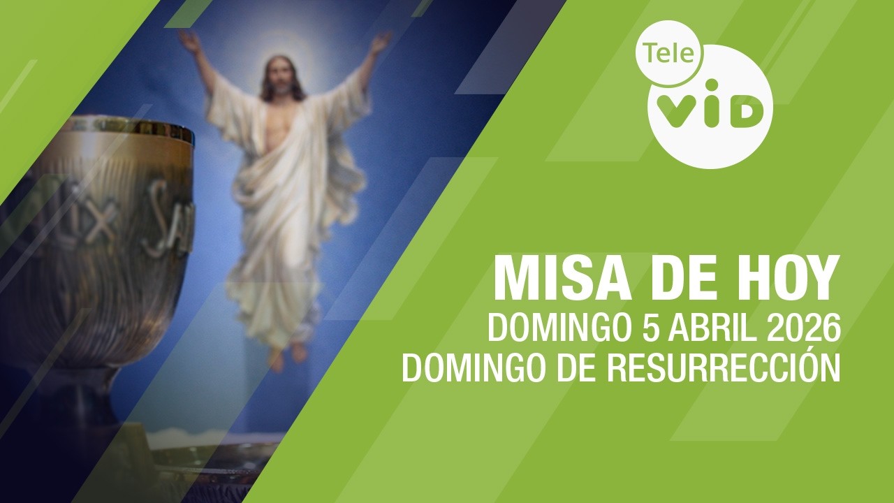 Misa de hoy Domingo de Resurrecci&oacute;n ⛪ 5 Abril de 2026, Semana Santa | Tele VID