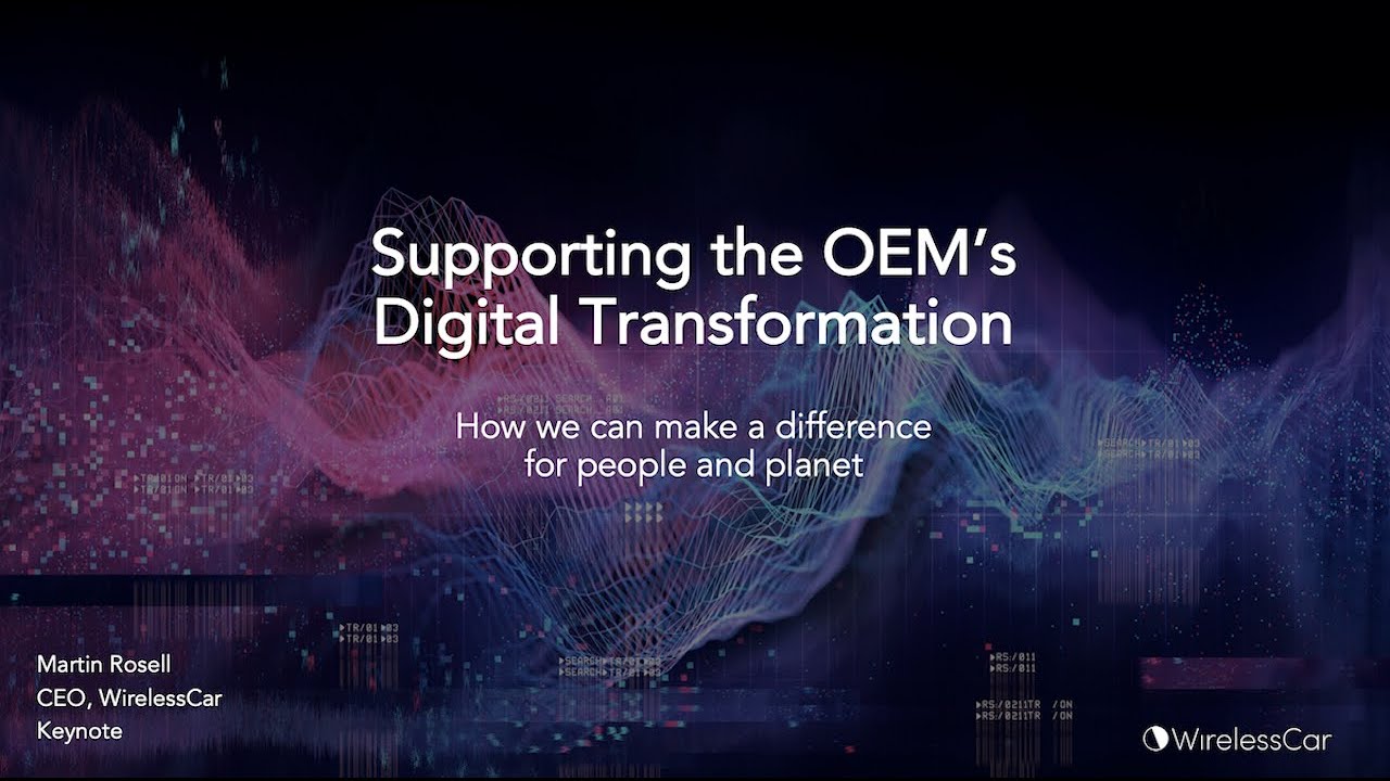WirelessCar ATW Keynote: Supporting the OEMs’ Digital Transformation