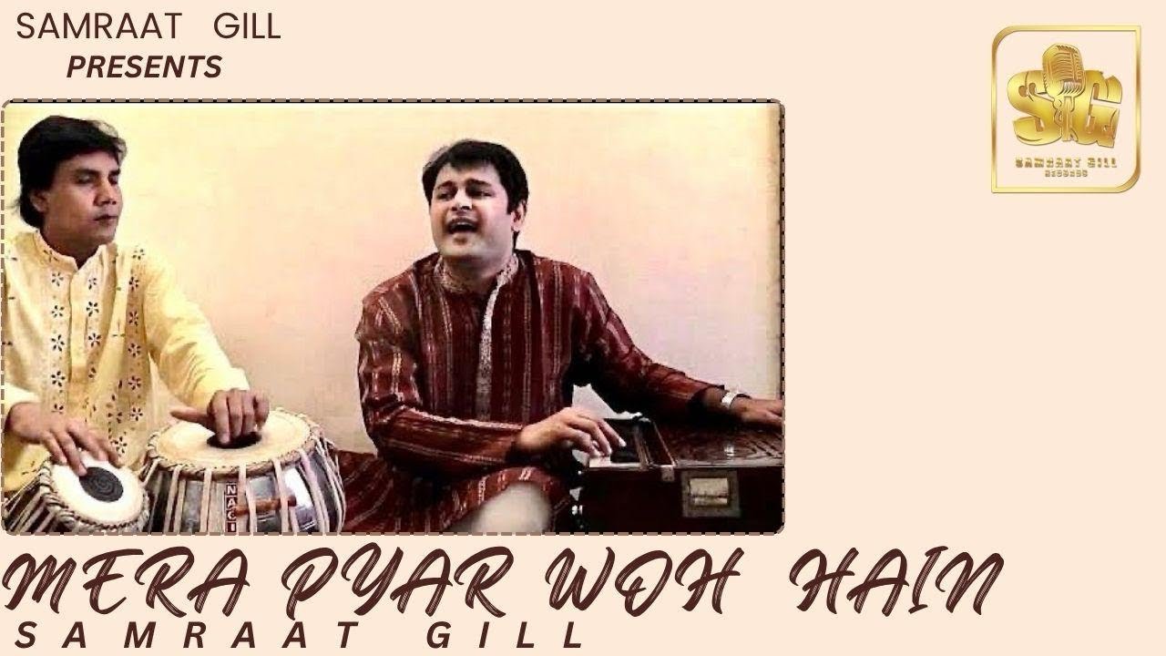 Samraat Gill-Mera Pyar Woh Hain | Yeh Raat Phir Na Aayegi |Mahendra Kapoor | 