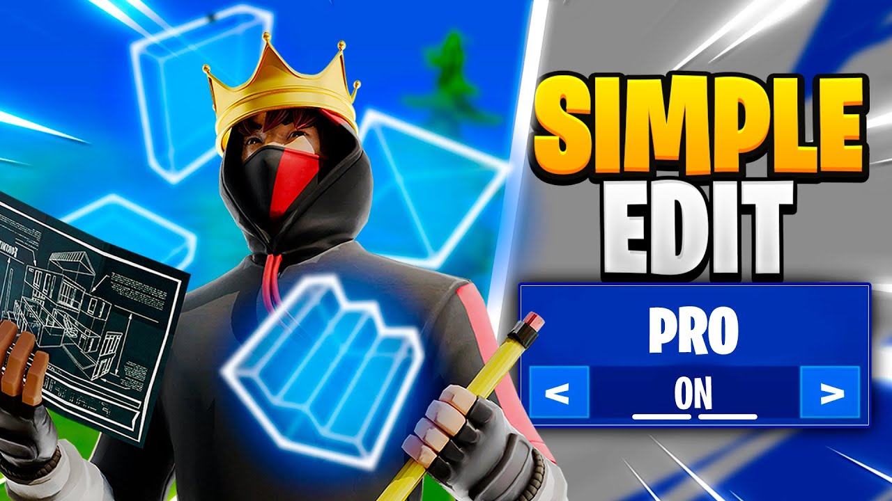 КАК ИСПОЛЬЗОВАТЬ ПРОСТОЙ РЕДАКТИРОВАНИЕ В FORTNITE