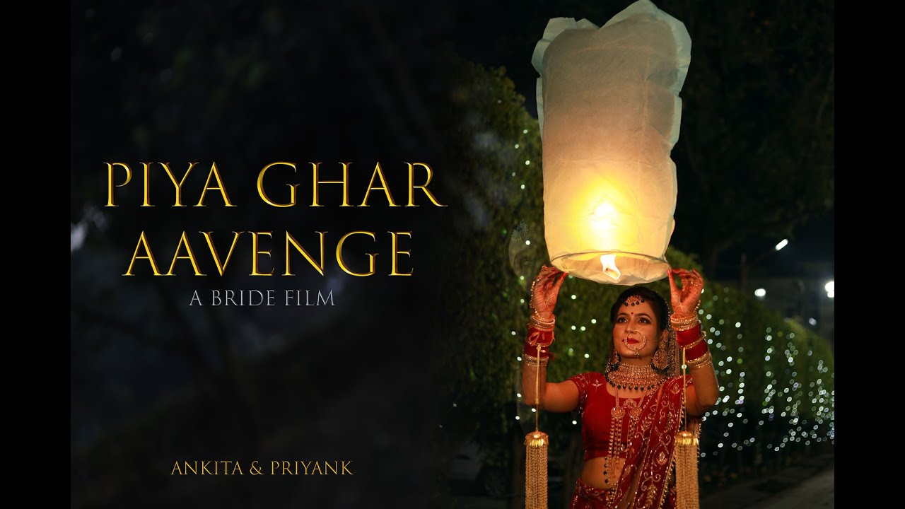 Piya Ghar Aavenge | Ankita & Priyank | Cinematic Bride Film | Highlight Video | Winterline Weddings