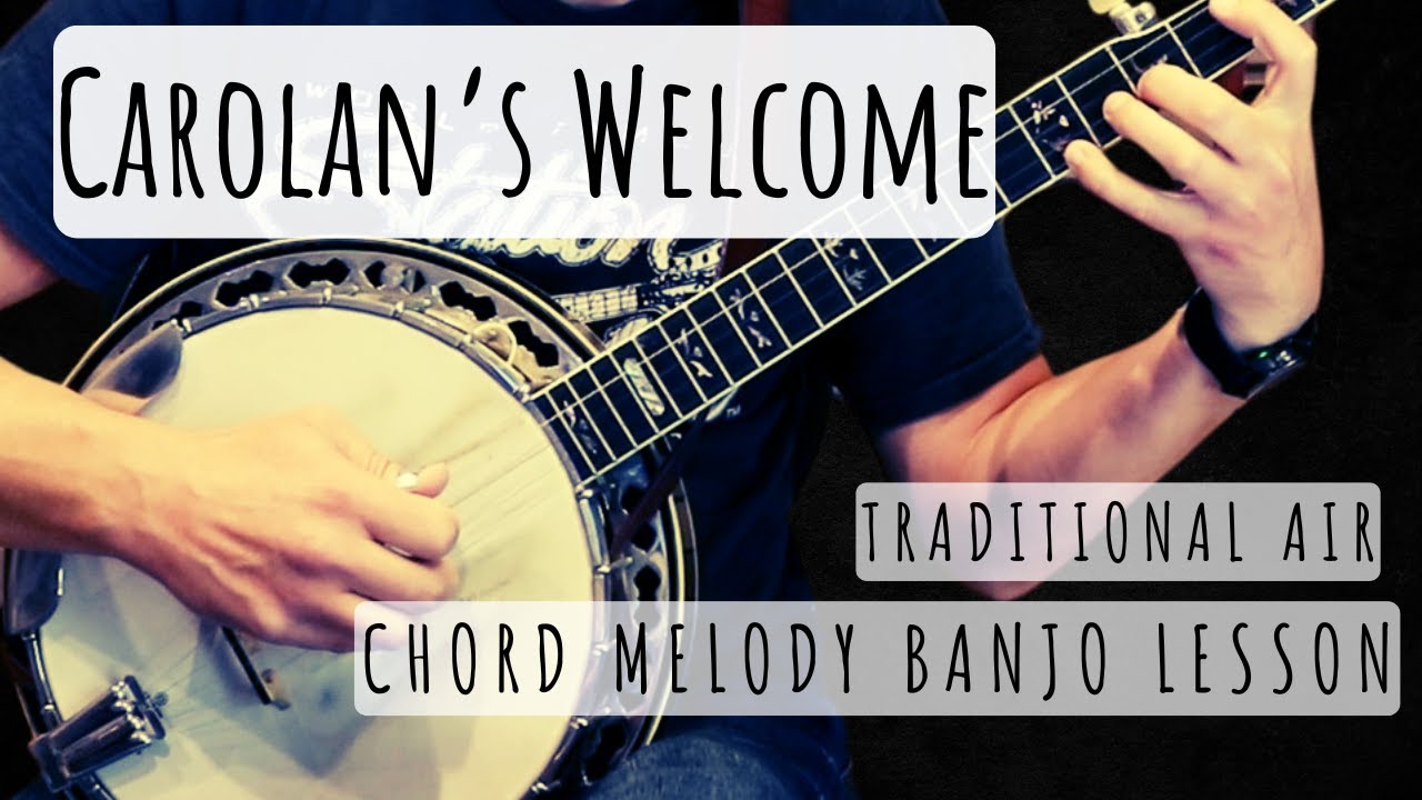 Carolan's Welcome: Chord Melody Banjo Lesson