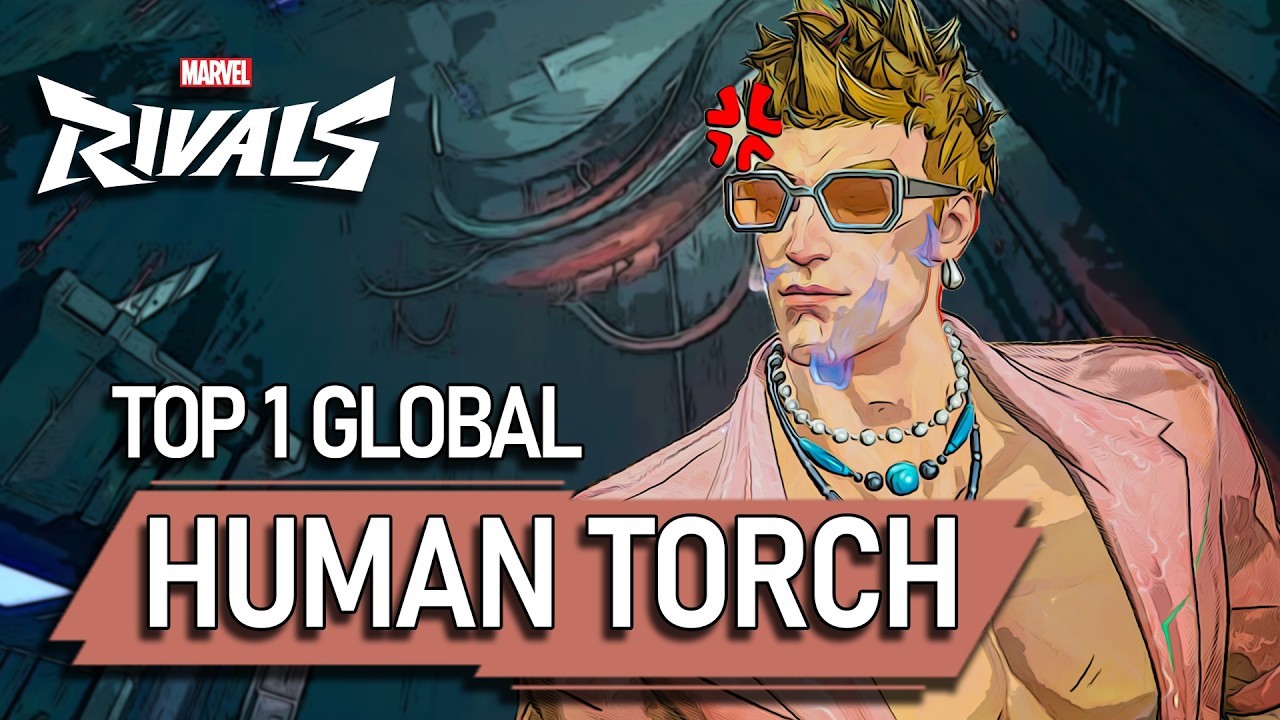 TOP 1 GLOBAL HUMAN TORCH ! mikesaboveu - MARVEL RIVALS PRO
