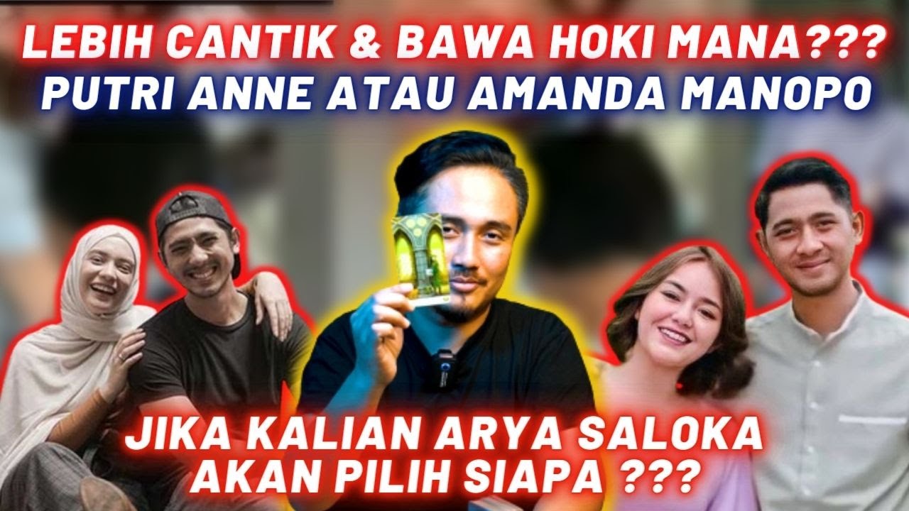 LEBIH CANTIK & BAWA HOKI MANA? PILIH PUTRI ANNE ATAU AMANDA MANOPO, JIKA KALIAN JADI ARYA SALOKA ???