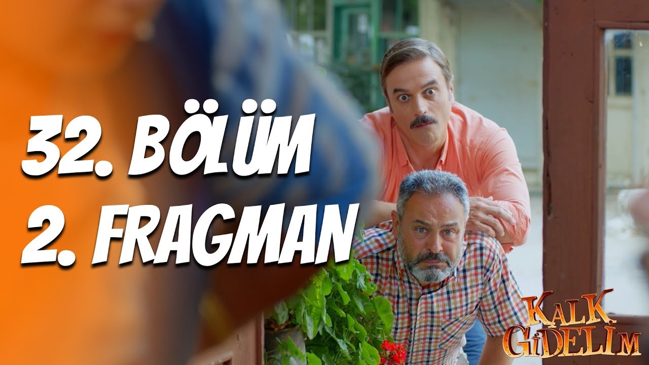 Kalk Gidelim 32. Bölüm 2. Fragman
