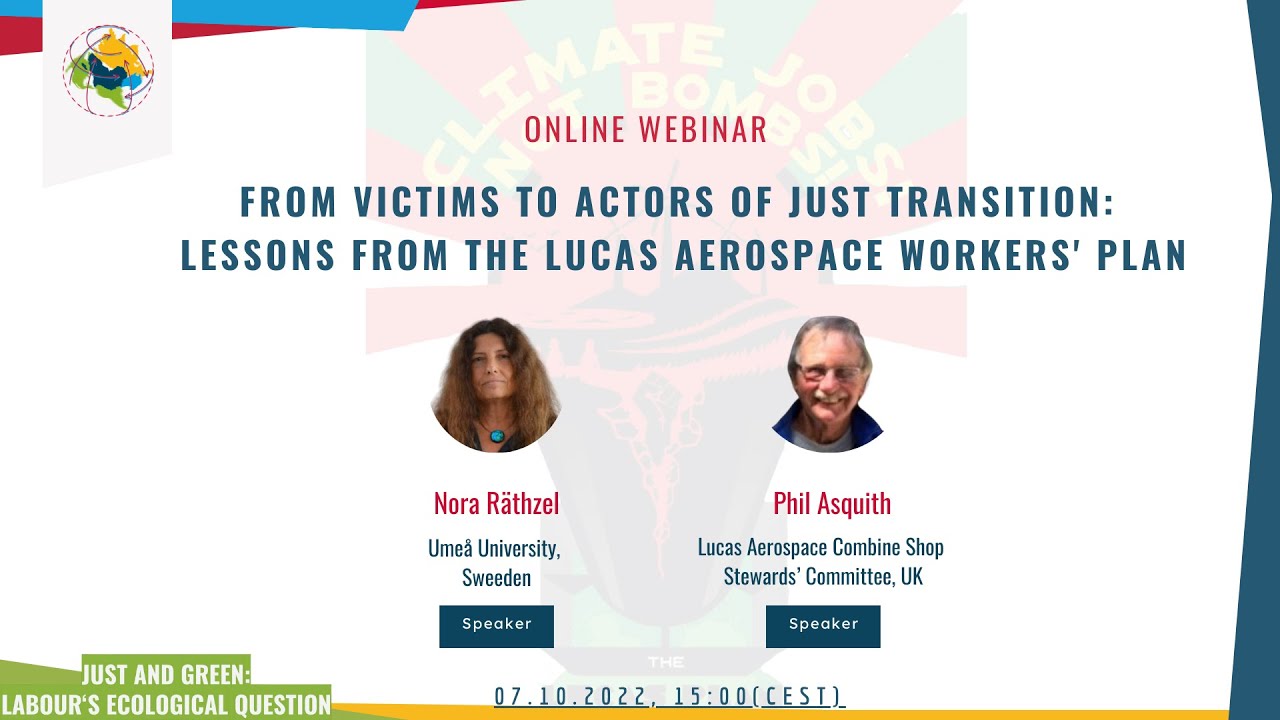 Webinar - From Victims to Actors of Just Transition: Lessons from the Lucas Aerospace Workers' Plan