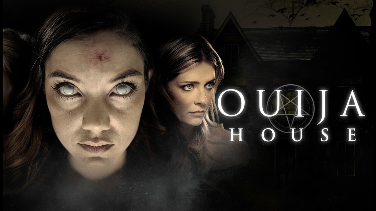 Ouija House (2018) [Horror] [Thriller] |  Mischa Barton & Tara Reid vs. Evil | Full Movie