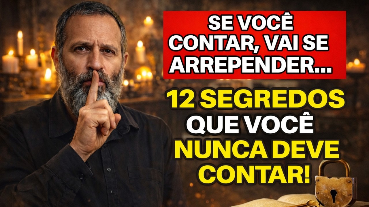 12 Segredos Que Voc&ecirc; Jamais Deve Contar a Ningu&eacute;m | SABEDORIA JUDAICA