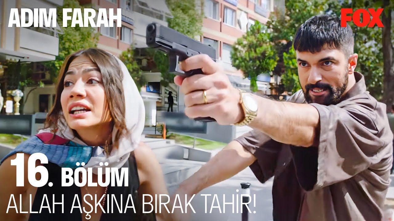 Tahir, Farah İçin Gözünü Kararttı - Adım Farah 16. Bölüm @DiziAdimFarah
