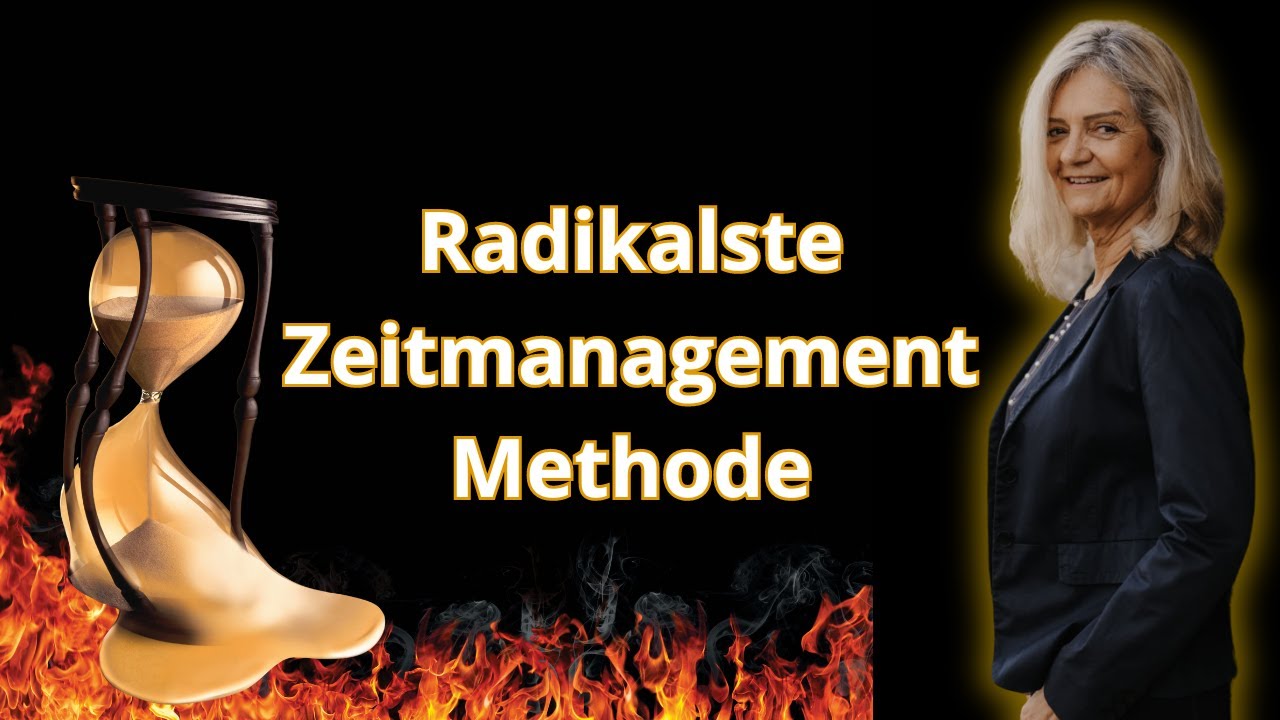 Zeitmanagement Methode f&uuml;r die radikalste Ver&auml;nderung in deinem Arbeitsleben (nur f&uuml;r Mutige)