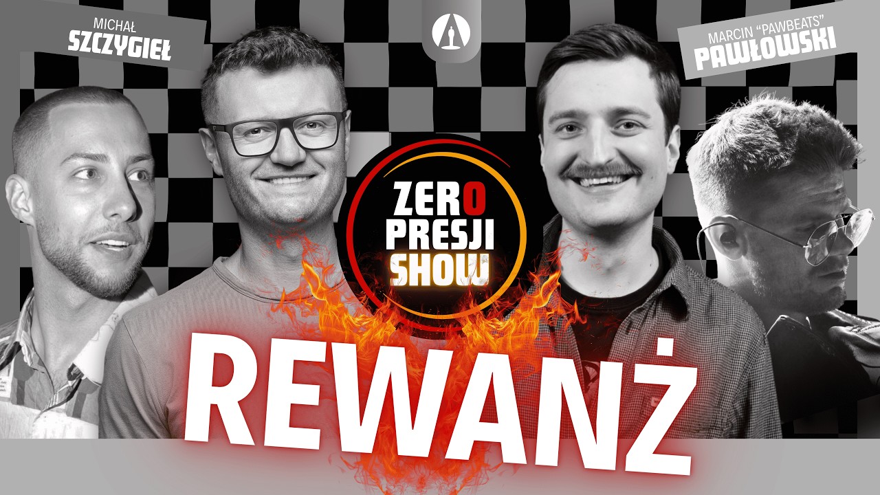 ZERO PRESJI SHOW S4E4 -  Ruciński, Sikora, PawBeats, Szczygieł, Termos - Rewanż