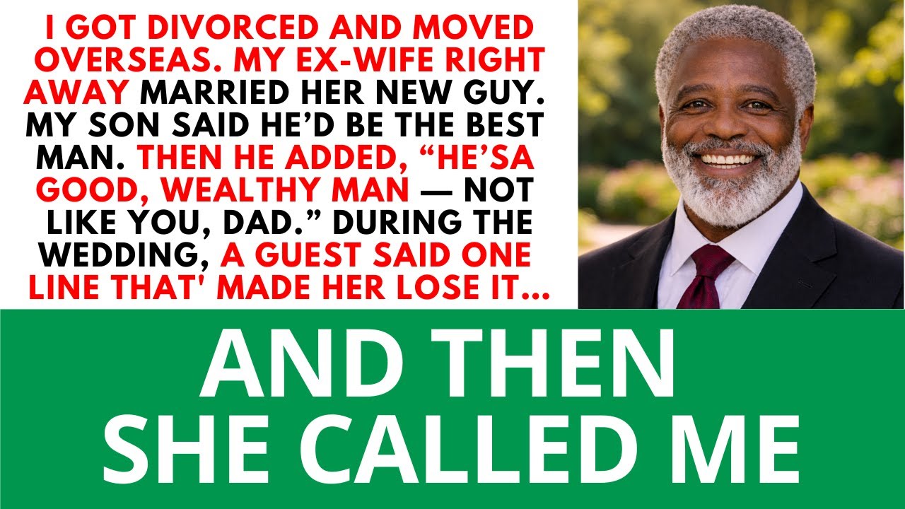 I Got Divorced and Moved Overseas. My Ex-Wife Married Her New Guy Right Away—Then She Called Me...