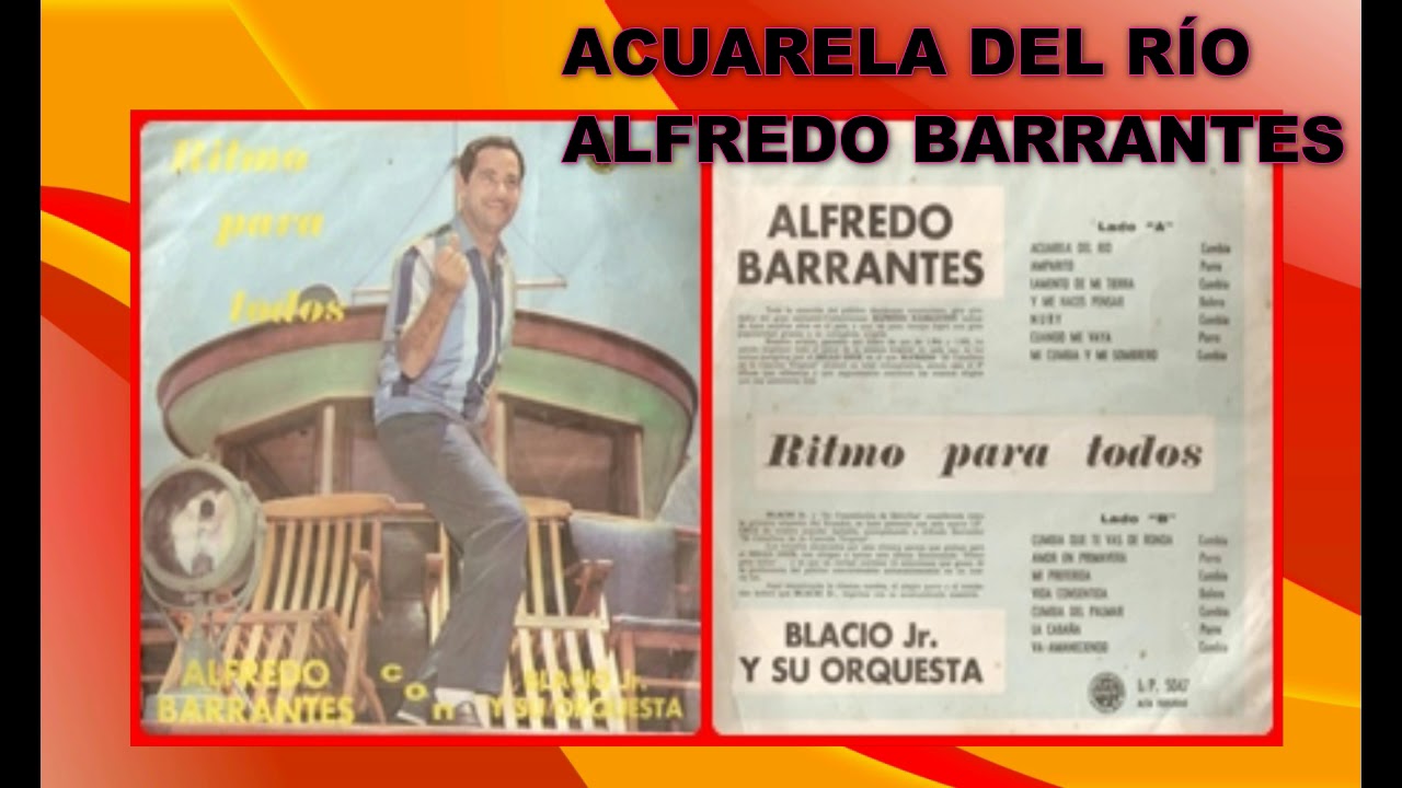 ACUARELA DEL RÍO ALFREDO BARRANTES ORQUESTA BLACIO JR.