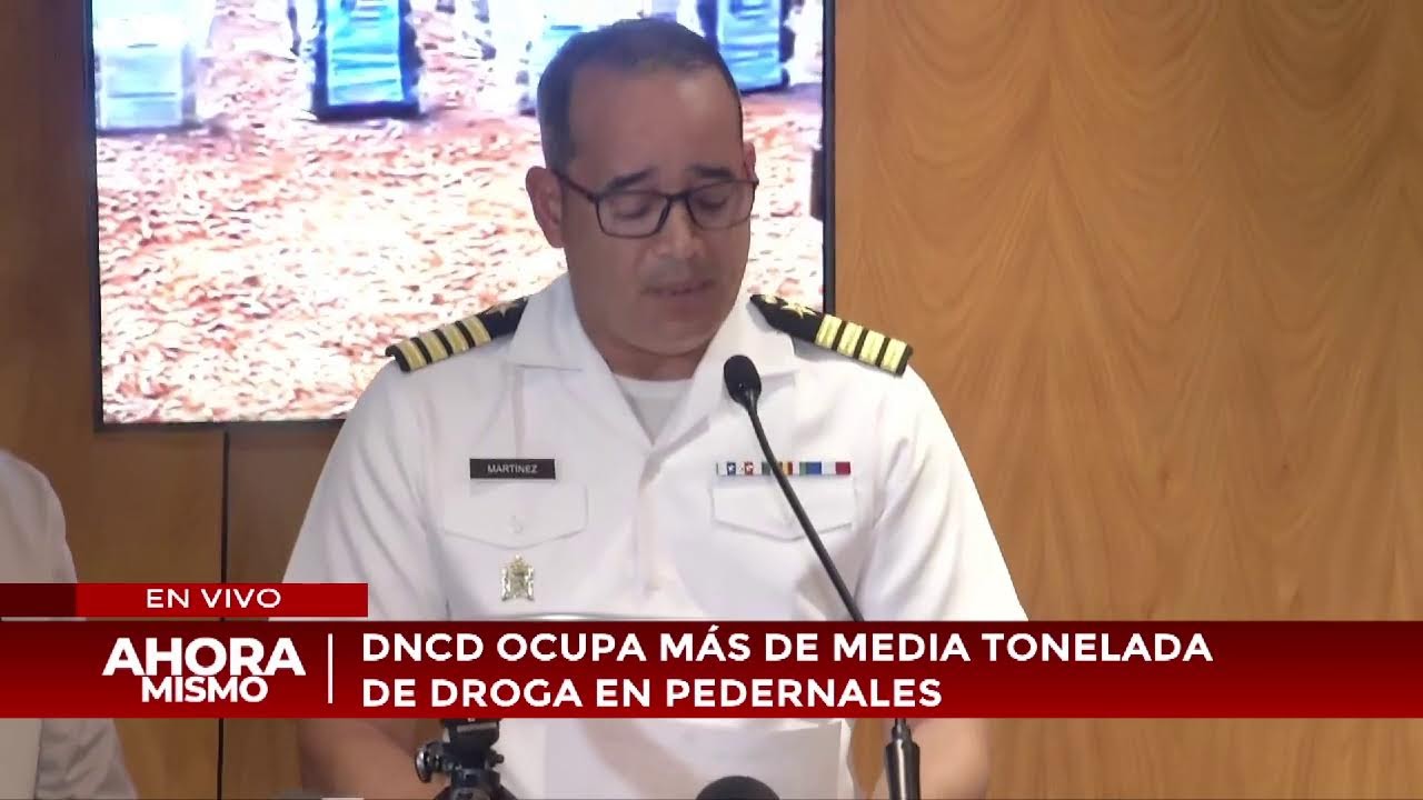 Ahora Mismo | DNCD ocupa más de media tonelada de drogas en Pedernales