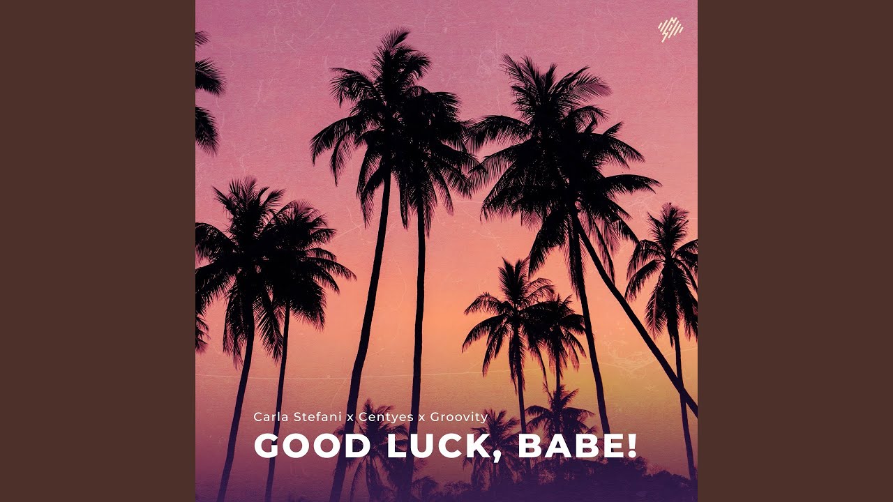Good Luck, Babe!