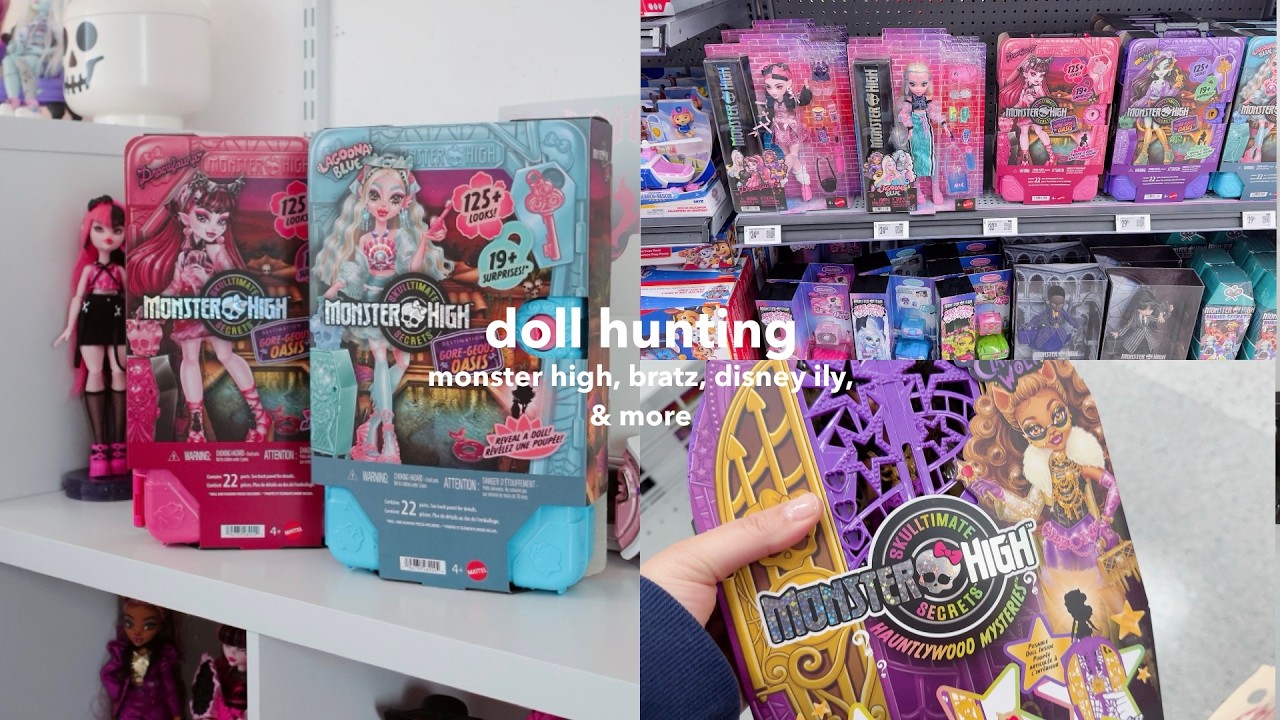 doll hunting | monster high, bratz, disney ily, & more