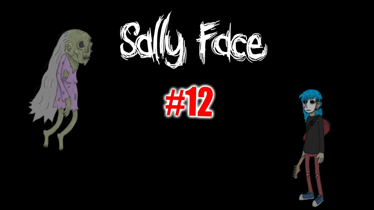 [ По ту сторону ] { Sally Face прохождение #12 }