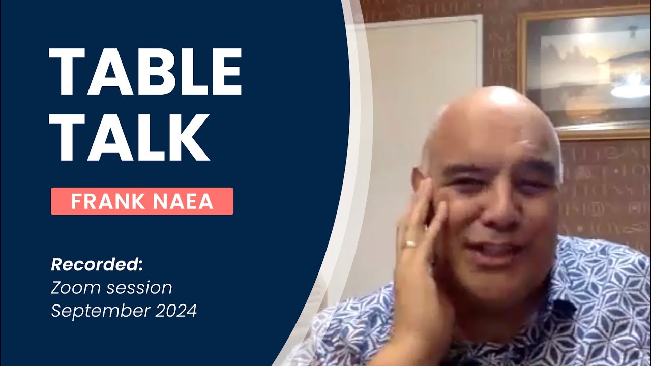 Table Talk - Frank Naea - Sons have somewhere to run